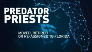 Why Do So Many Pennsylvania Predator Priests End Up in Florida?